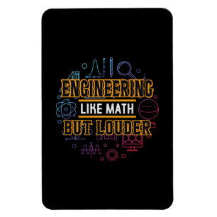 Engineer Engineering Like Math Magnet