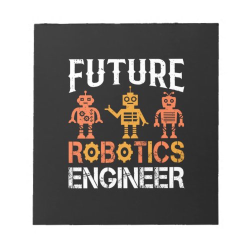 Engineer Future Robotics Engineer Notepad