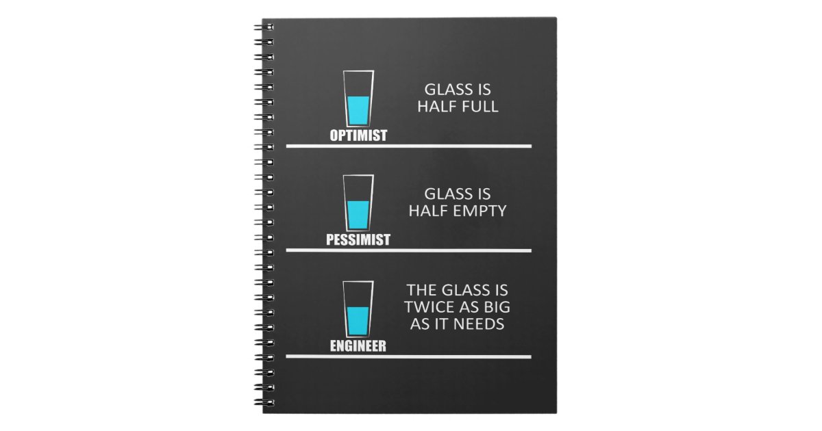 Engineer Glass Half Full Funny Engineering Joke Notebook
