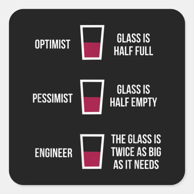 Engineer Glass Half Full Square Sticker Zazzle