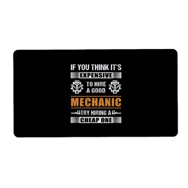 Engineer Hire A Good Mechanic Engineer Label (Front)