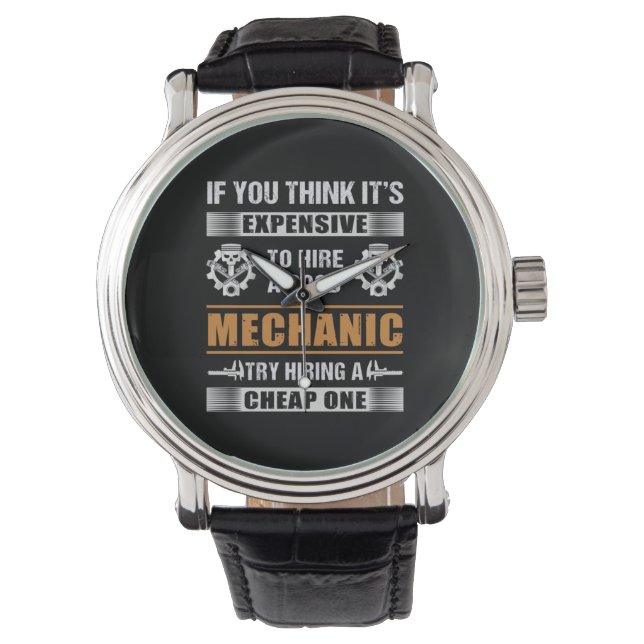 Engineer Hire A Good Mechanic Engineer Watch (Front)