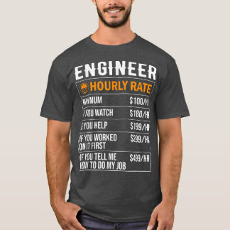 Engineer Hourly Rate Funny  T-Shirt