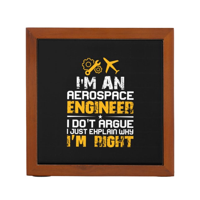 Engineer I Am A Aerospace Engineer Desk Organizer (Front)
