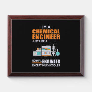 Engineer I Am A Chemical Engineer Award Plaque