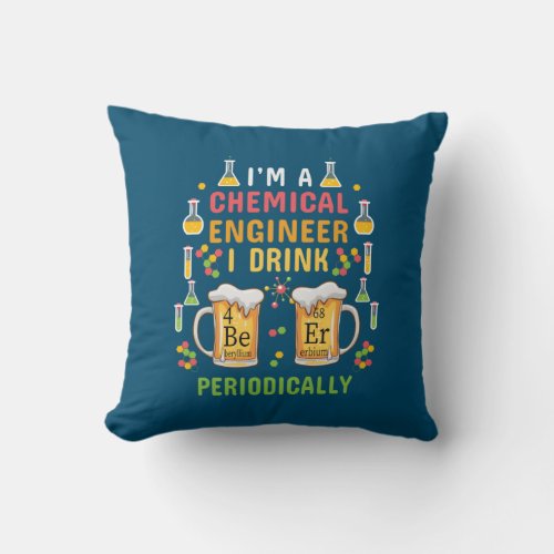 Engineer I Am A Chemical Engineer Throw Pillow