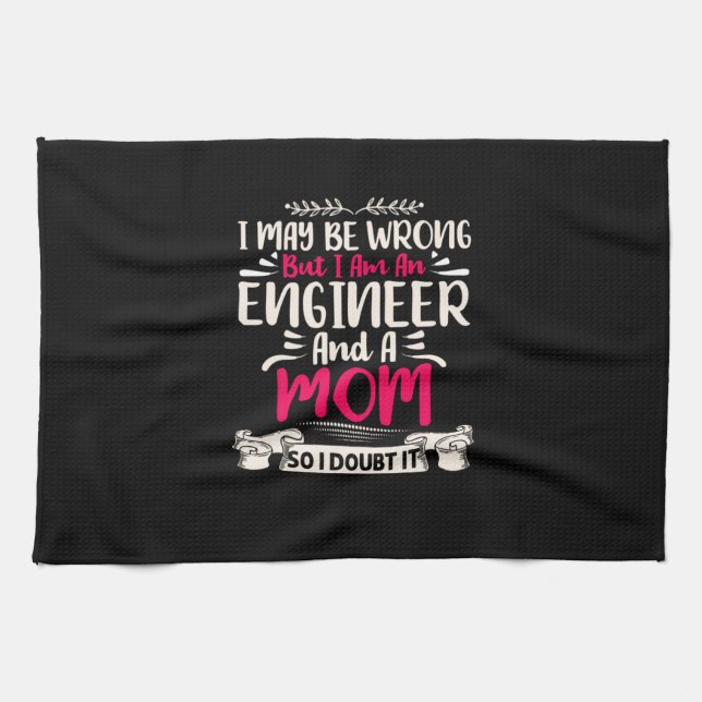 Engineer I Am An Engineer And A Mom Kitchen Towel (Horizontal)