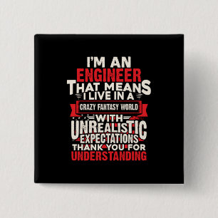 Engineer I Am An Engineer Button