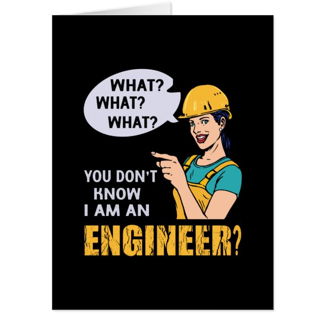 Engineer I Am An Engineer Card (Front)