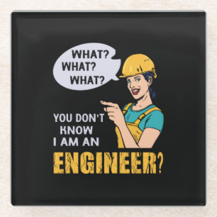 Engineer I Am An Engineer Glass Coaster