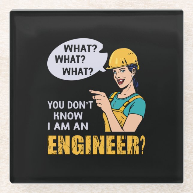 Engineer I Am An Engineer Glass Coaster (Front)