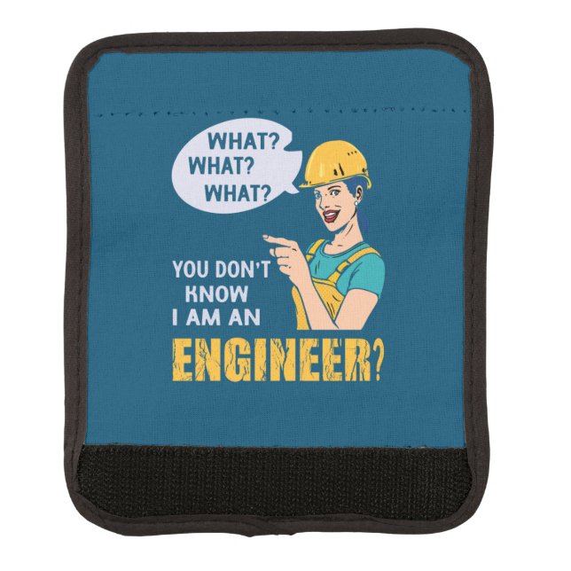 Engineer I Am An Engineer Luggage Handle Wrap (Front)