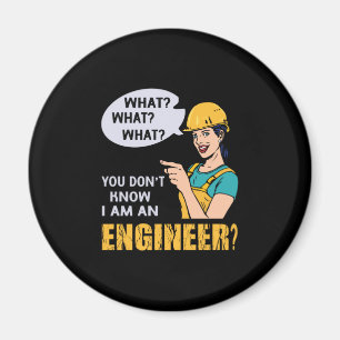 Engineer I Am An Engineer Magnet