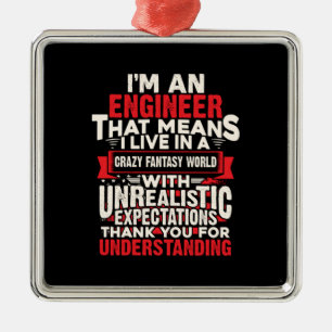 Engineer I Am An Engineer Metal Ornament