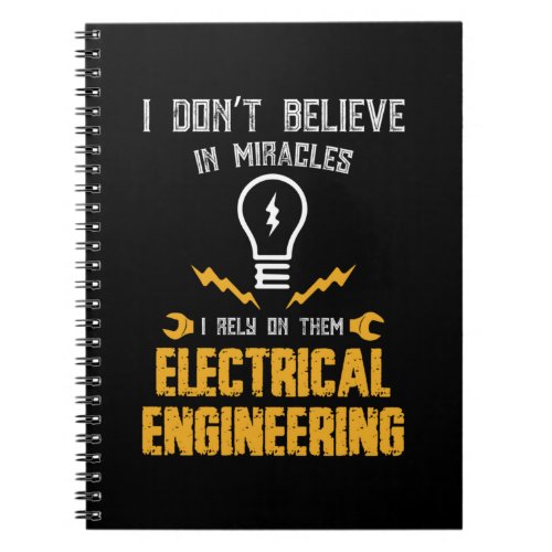 Engineer I Rely On Them Electrical Engineering Notebook