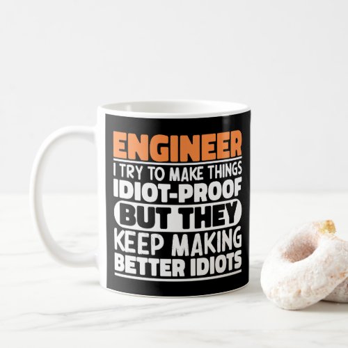 Engineer I Try To Make Things Funny Sayings Cool Coffee Mug