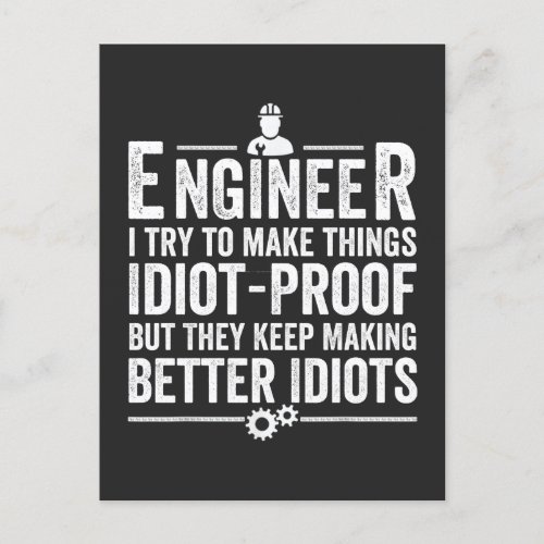 Engineer I Try To Make Things Idiot_Proof Holiday Postcard