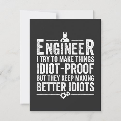 Engineer I Try To Make Things Idiot_Proof Thank You Card