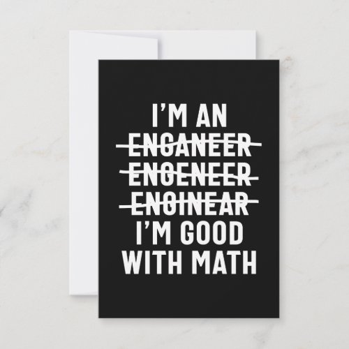 Engineer Im Good With Math RSVP Card