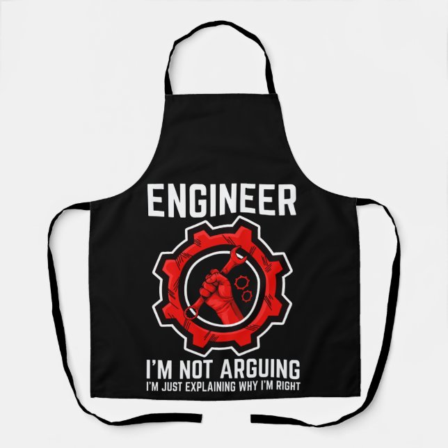 Engineer I'm Not Arguing Funny Engineering Apron (Front)