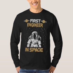 Engineer In Space T-Shirt