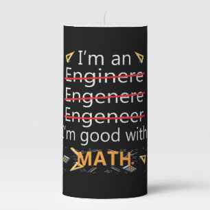 Engineer Is Good With Math Pillar Candle