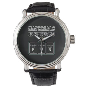 Engineer Materials Engineering Is Fun Watch