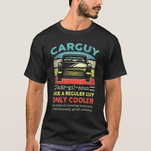 Engineer Mechanic Car Guy Definition T_Shirt