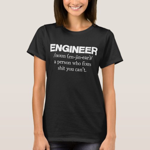 Engineer Mens Funny Gift for Dad Him Enginee T_Shirt