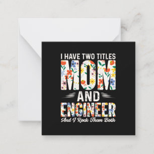 Engineer Mom And Engineer I Rock Them Note Card
