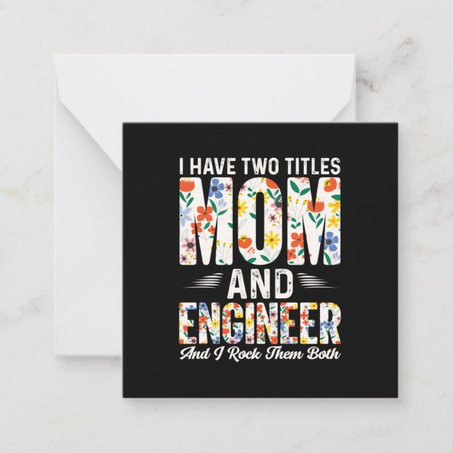 Engineer Mom And Engineer I Rock Them Note Card (Front)