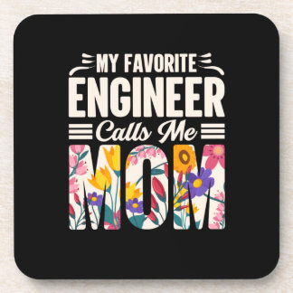 Engineer My Favorite Engineer Calls Me Mom Beverage Coaster