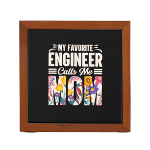Engineer My Favorite Engineer Calls Me Mom Desk Organizer