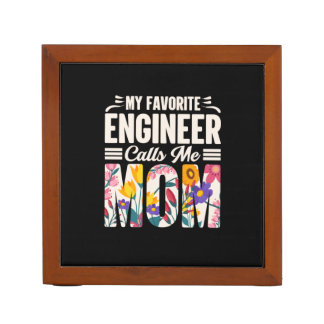 Engineer My Favorite Engineer Calls Me Mom Desk Organizer