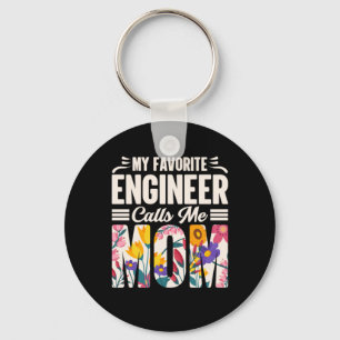 Engineer My Favorite Engineer Calls Me Mom Keychain