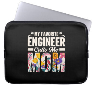 Engineer My Favorite Engineer Calls Me Mom Laptop Sleeve