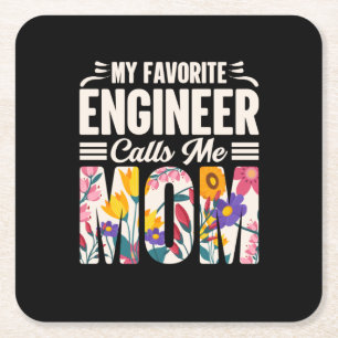 Engineer My Favorite Engineer Calls Me Mom Square Paper Coaster