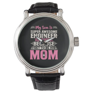 Engineer My Son Is A Super Awesome Engineer Watch