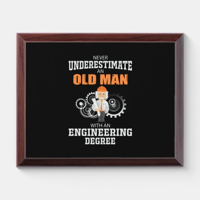 Engineer Old Man With An Engineering Degree Award Plaque (Horizontal)