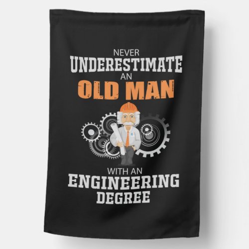 Engineer Old Man With An Engineering Degree House Flag