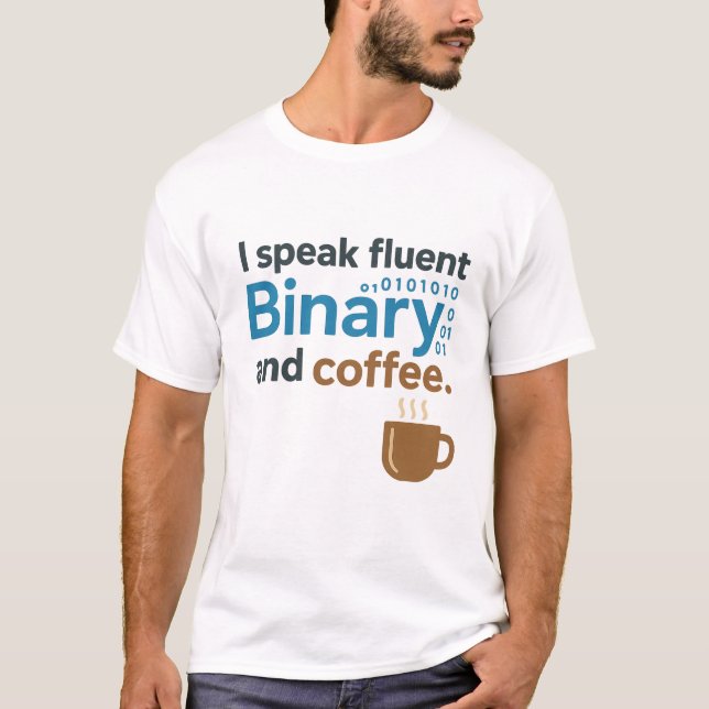 Engineer, Programmer Humor: Binary & Coffee T-Shirt (Front)