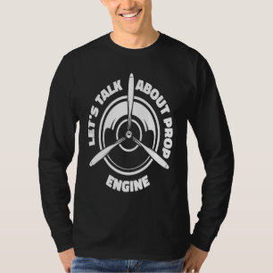Engineer Propeller Technician  Aircraft Mechanic T-Shirt