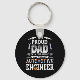 Engineer Proud Dad Of An Automotive Engineer Keychain