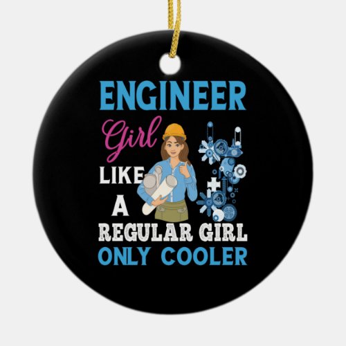 Engineer Proud Engineer Girl Ceramic Ornament
