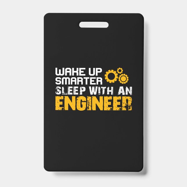 Engineer Sleep With An Engineer Badge (Front)