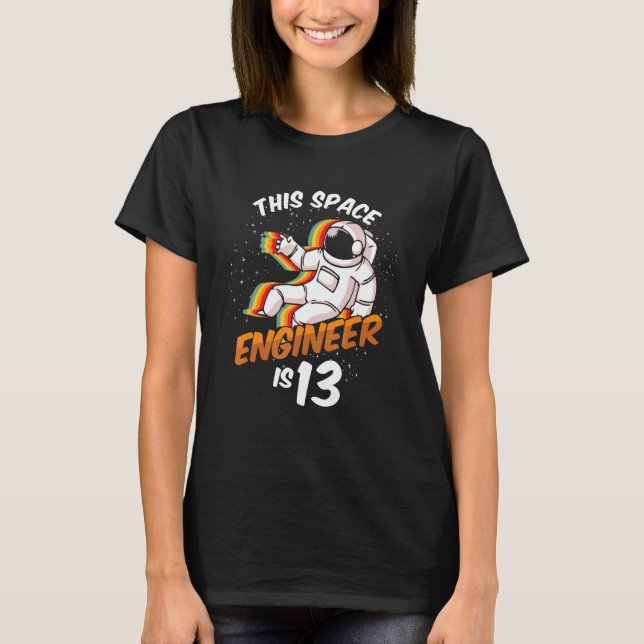 Engineer Space 13 Year Astronaut Born 2009 13th Bi T-Shirt (Front)