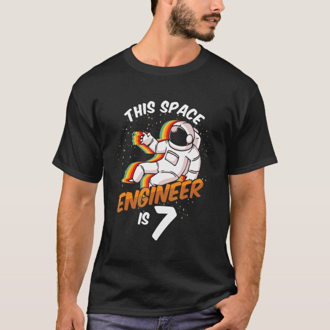 Engineer Space 7 Year Astronaut Born 2015 Seventh  T-Shirt (Front)