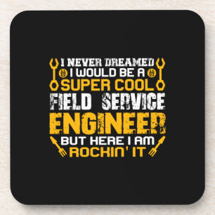 Engineer Super Cool Field Service Engineer Beverage Coaster