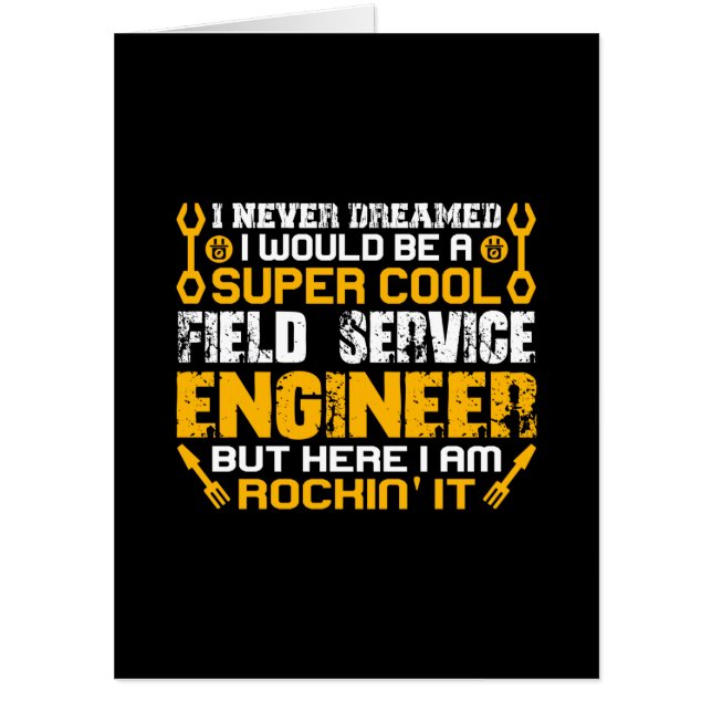 Engineer Super Cool Field Service Engineer Card (Front)