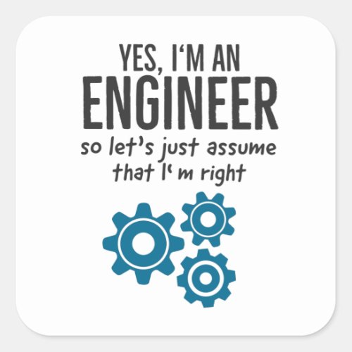 Engineer Technician Funny Saying For Engineers Square Sticker